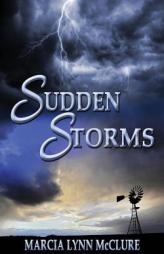 Sudden Storms by Marcia Lynn McClure Paperback Book