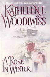 A Rose in Winter by Kathleen Woodiwiss Paperback Book