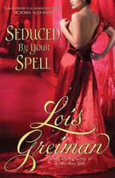 Seduced By Your Spell by Lois Greiman Paperback Book