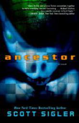 Ancestor by Scott Sigler Paperback Book