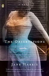 The Observations by Jane Harris Paperback Book