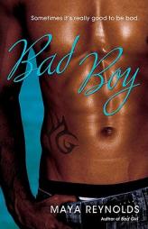 Bad Boy by Maya Reynolds Paperback Book