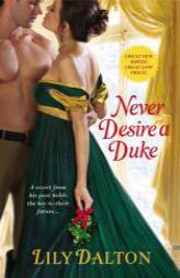 Never Desire a Duke by Lily Dalton Paperback Book