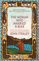 The Woman Who Married a Bear (Soho Crime) by John Straley Paperback Book