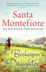 The Beekeeper's Daughter by Santa Montefiore Paperback Book