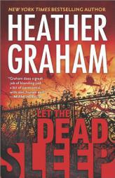 Let the Dead Sleep by Heather Graham Paperback Book