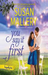 You Say It First by Susan Mallery Paperback Book