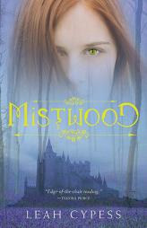 Mistwood by Leah Cypess Paperback Book