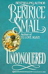 Unconquered by Beatrice Small Paperback Book