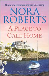 A Place to Call Home by Nora Roberts Paperback Book