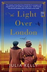 The Light Over London by Julia Kelly Paperback Book