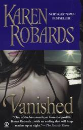 Vanished by Karen Robards Paperback Book