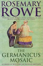 Germanicus Mosaic by Rosemary Rowe Paperback Book