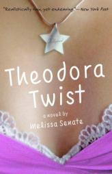 Theodora Twist by Melissa Senate Paperback Book