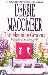 The Manning Grooms: Bride On The LooseSame Time, Next Year by Debbie Macomber Paperback Book