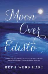 Moon Over Edisto by Beth Webb Hart Paperback Book