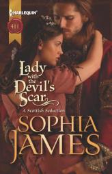 Lady with the Devil's Scar (Harlequin Historical) by Sophia James Paperback Book