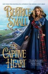 The Captive Heart by Bertrice Small Paperback Book