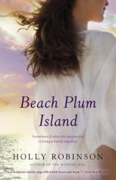 Beach Plum Island by Holly Robinson Paperback Book