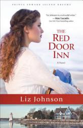 The Red Door Inn by Liz Johnson Paperback Book