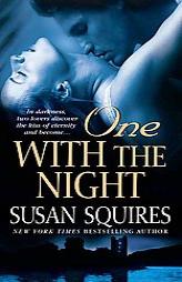 One With the Night by Susan Squires Paperback Book