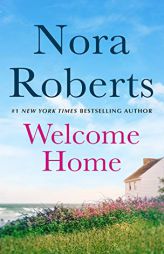 Welcome Home: Her Mother's Keeper and Island of Flowers by Nora Roberts Paperback Book