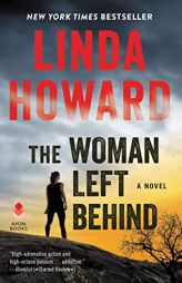 The Woman Left Behind: A Novel by Linda Howard Paperback Book