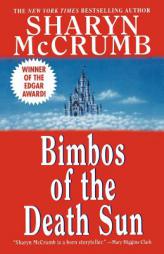 Bimbos of the Death Sun by Sharyn McCrumb Paperback Book