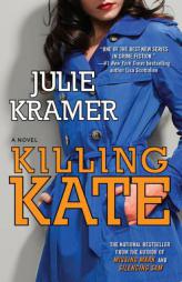 Killing Kate by Julie Kramer Paperback Book