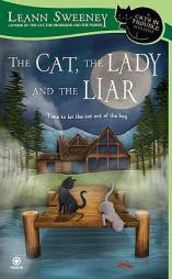 The Cat, the Lady and the Liar: A Cats in Trouble Mystery by Leann Sweeney Paperback Book