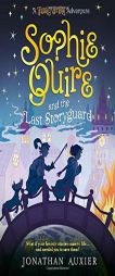 Sophie Quire and the Last Storyguard: A Peter Nimble Adventure by Jonathan Auxier Paperback Book