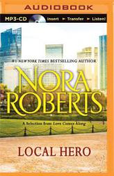 Local Hero: A Selection from Love Comes Along by Nora Roberts Paperback Book