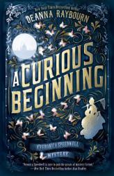 A Curious Beginning: A Veronica Speedwell Mystery by Deanna Raybourn Paperback Book