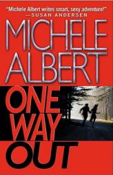 One Way Out by Michele Albert Paperback Book