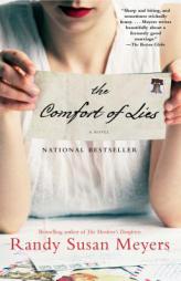 The Comfort of Lies: A Novel by Randy Susan Meyers Paperback Book