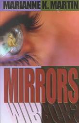 Mirrors by Marianne K. Martin Paperback Book