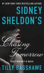 Sidney Sheldon's Chasing Tomorrow (Tracy Whitney) by Sidney Sheldon Paperback Book