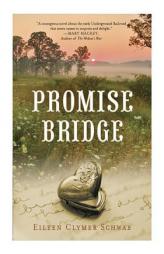 Promise Bridge by Eileen Clymer Schwab Paperback Book