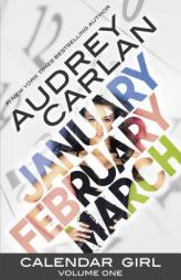 Calendar Girl: Volume One by Audrey Carlan Paperback Book