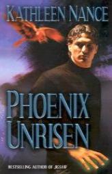 Phoenix Unrisen by Kathleen Nance Paperback Book