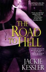 The Road to Hell by Jackie Kessler Paperback Book