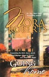 Going Home: Unfinished BusinessIsland Of FlowersMind Over Matter (Silhouette Romance;) by Nora Roberts Paperback Book