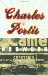 Norwood by Charles Portis Paperback Book