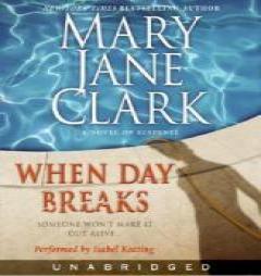 When Day Breaks of Suspense by Mary Jane Clark Paperback Book