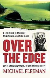 Over the Edge (St. Martin's True Crime Library) by Michael Fleeman Paperback Book