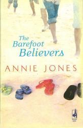 The Barefoot Believers (Life, Faith & Getting It Right #24) (Steeple Hill Cafe) by Annie Jones Paperback Book