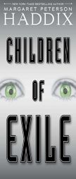 Children of Exile by Margaret Peterson Haddix Paperback Book