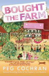 Bought the Farm by Peg Cochran Paperback Book