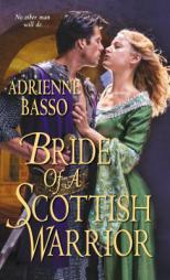 Bride of a Scottish Warrior by Adrienne Basso Paperback Book