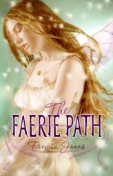 The Faerie Path (Faerie Path #01) by Frewin Jones Paperback Book